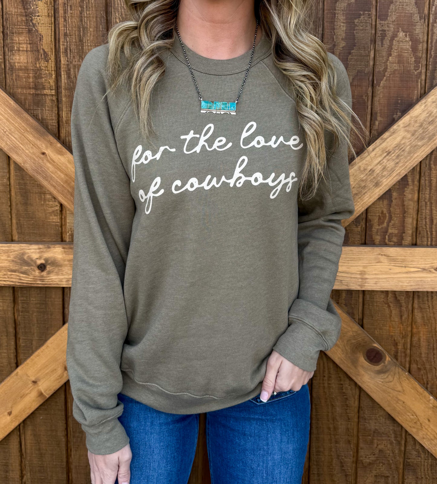 For The Love of Cowboys Sweatshirt