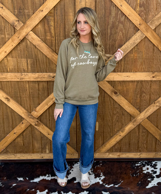 For The Love of Cowboys Sweatshirt