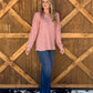 Coziest Long Sleeve *Mauve