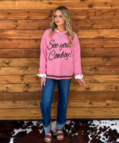 See You Cowboy Sweater *Pink