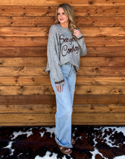 See You Cowboy Sweater *Grey